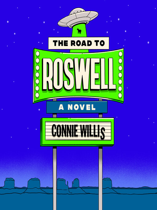 Title details for The Road to Roswell by Connie Willis - Available